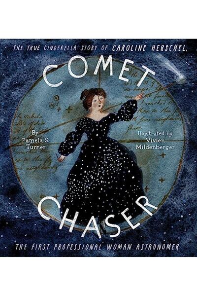 Hachette مطاردة المذنبات قصة سندريلا الحقيقية لكارولين هيرشيل أول امرأة فلكية...