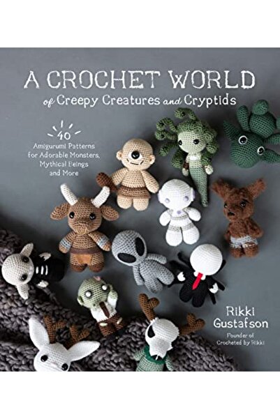 Macmillan Distribution A Crochet World Of Creepy Creatures And Cryptids 40 Am...