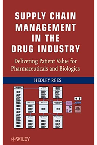 John Wiley إدارة سلسلة التوريد في صناعة الأدوية تقديم قيمة للمرضى للأدوية وال...