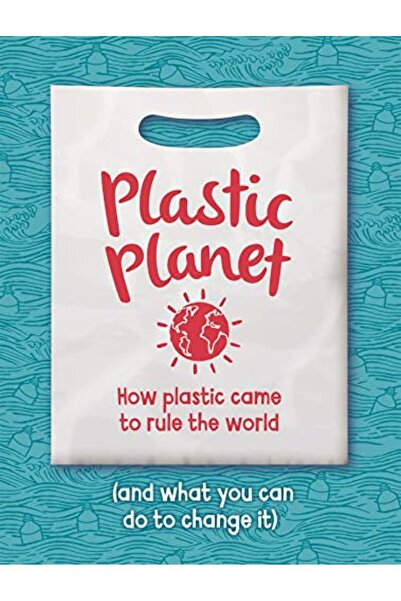 Hachette كوكب البلاستيك كيف أصبح البلاستيك يحكم العالم وما الذي يمكنك فعله لت...