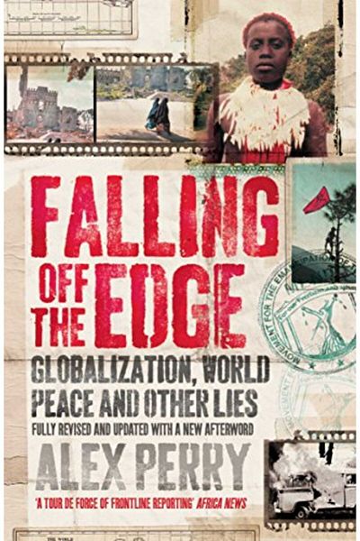 Macmillan Distribution Falling Off The Edge Globalization World Peace And Other Lies