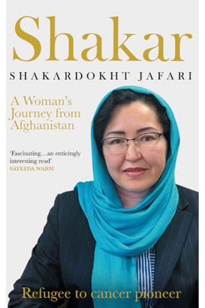 Ingram Shakar A Womans Journey From Afghanistan Refugee To Cancer Pioneer