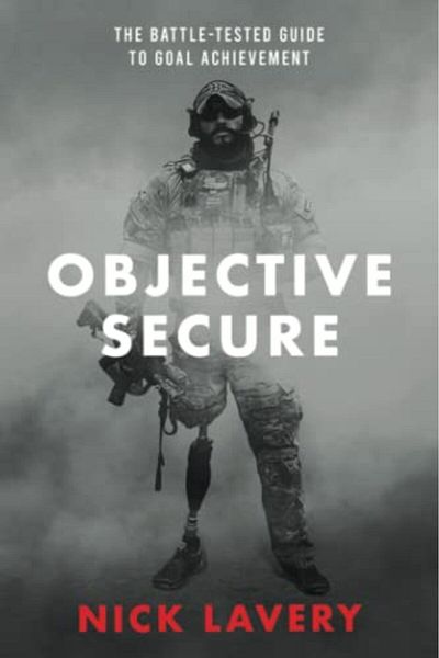Ingram Objective Secure The Battletested Guide To Goal Achievement
