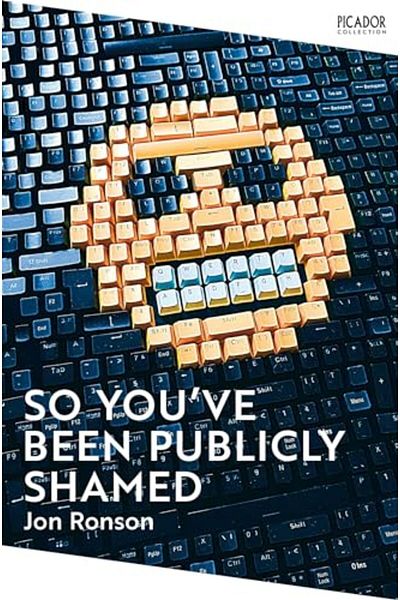 Macmillan Distribution So Youve Been Publicly Shamed