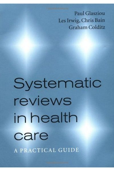 Cambridge University Press Systematic Reviews In Health Care A Practical Guide