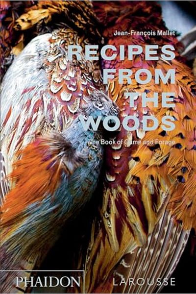 Macmillan Distribution Recipes From The Woods The Book Of Game And Forage