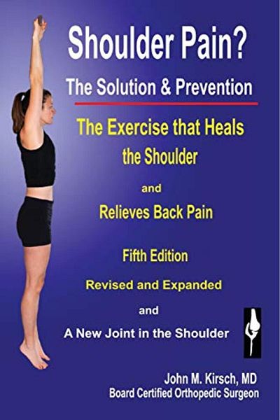 Ingram Shoulder Pain The Solution & Prevention Fifth Edition Revised & Expanded