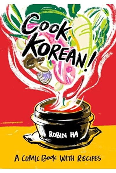 Penguin Random House Cook Korean A Comic Book With Recipes [A Cookbook]