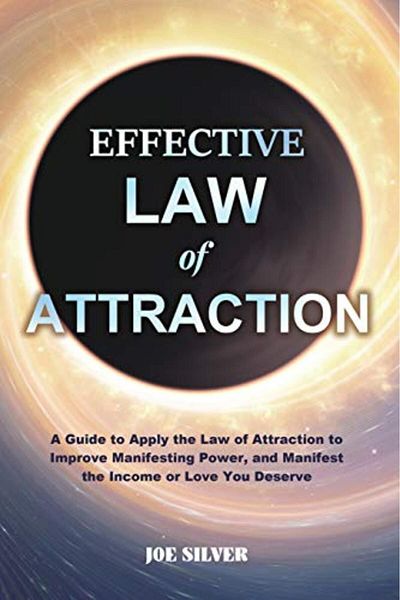 Ingram Effective Law Of Attraction A Guide To Apply The Law Of Attraction To Improve Manifesting Power An