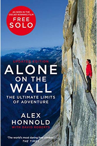 Macmillan Distribution Alone On The Wall Alex Honnold And The Ultimate Limits Of Adventure