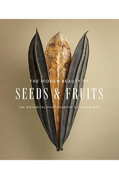 Macmillan Distribution The Hidden Beauty Of Seeds & Fruits The Botanical Photography Of Levon Biss