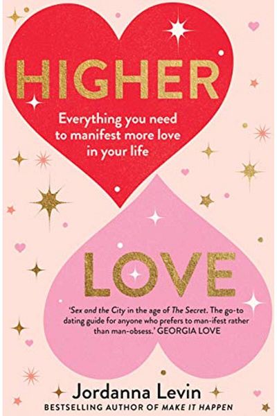 Macmillan Distribution Higher Love Everything You Need To Manifest More Love In Your Life