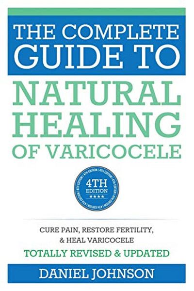 Ingram The Complete Guide To Natural Healing Of Varicocele Varicocele Natural Treatment Without Surgery