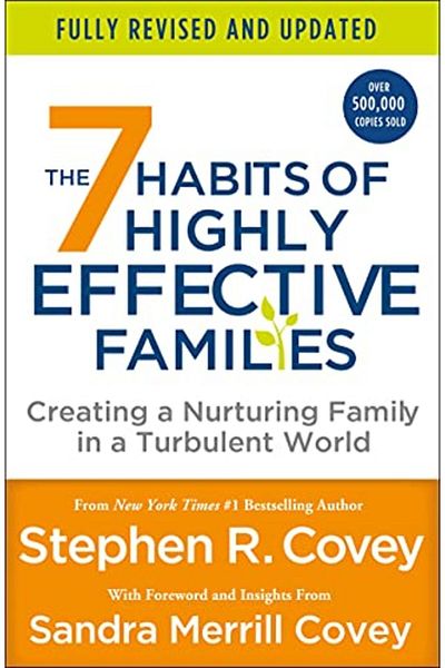 Macmillan Distribution The 7 Habits Of Highly Effective Families Fully Revised And Updated Creating A Nurturing Family I