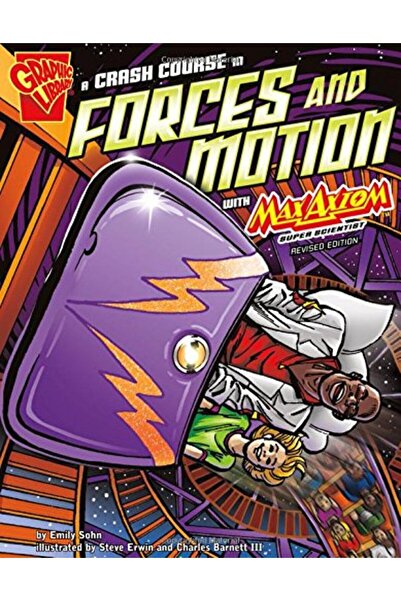Bookazine A Crash Course In Forces And Motion With Max Axiom Super Scientist ...