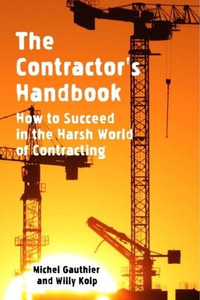 Ingram The Contractors Handbook How To Succeed In The Harsh World Of Contracting