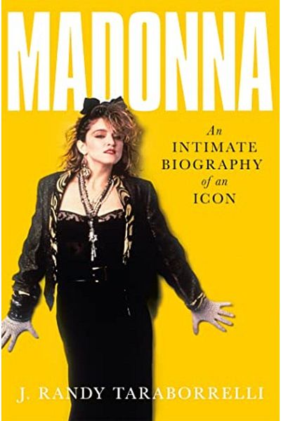 Macmillan Distribution Madonna An Intimate Biography Of An Icon At Sixty