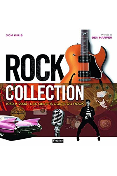 Fetjaine مجموعة الصخور 1950-2010 Les Objets Culte Du Rock