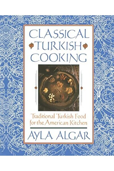 Harper Collins المطبخ التركي الكلاسيكي الطعام التركي التقليدي للمطبخ الأمريكي
