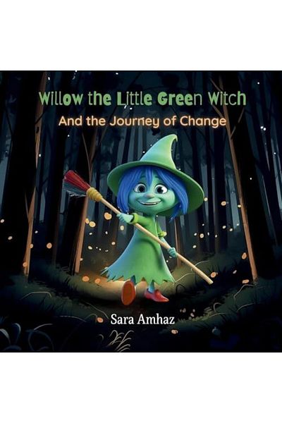 Ingram Willow The Little Green Witch And The Journey Of Change