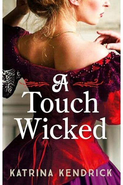 Macmillan Distribution A Touch Wicked A Brandnew For 2024 Steamy And Spicy Historical Romance Novel