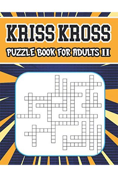 Ingram Kriss Kross Puzzle Book For Adults Ii 80 New Criss Cross Puzzles Complete With Solutions