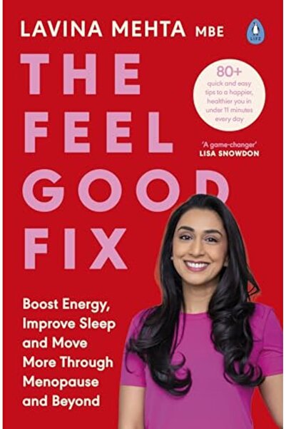 Penguin Random House The Feel Good Fix Boost Energy Improve Sleep And Move Mo...