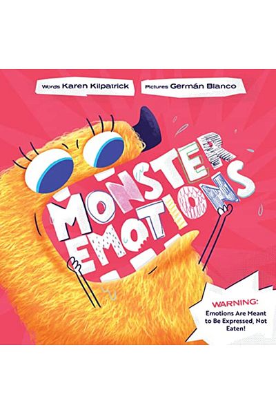 Ingram Monster Emotions A Story About Sharing Not Eating Feelings