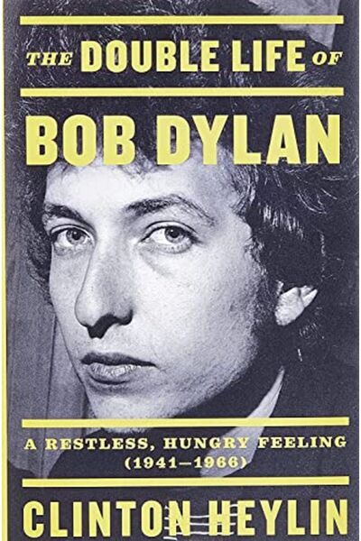 Hachette الحياة المزدوجة لبوب ديلان شعور الجوع المضطرب 1941-1966