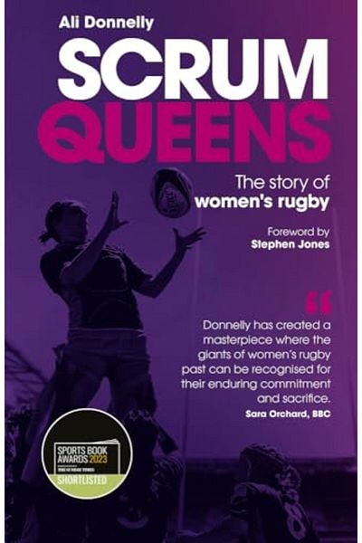 Macmillan Distribution Scrum Queens The Story Of Womens Rugby