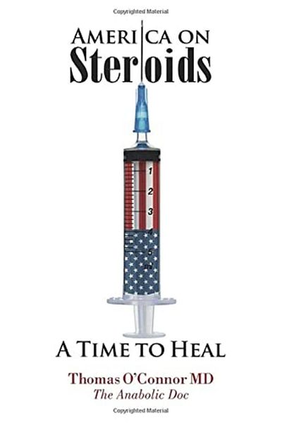 Ingram America On Steroids A Time To Heal The Anabolic Doc Weighs Broscience Against Evidencebased Medi