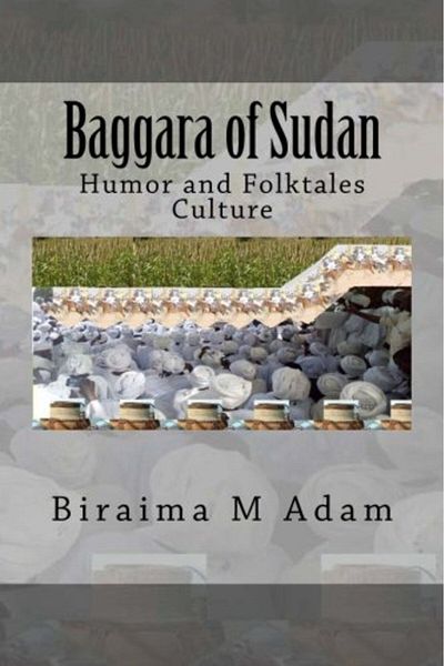 Ingram Baggara Of Sudan Humor And Folktales Culture