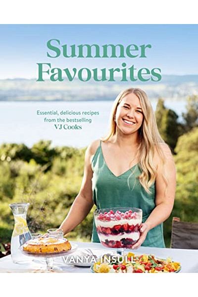 Ingram Summer Favourites Essential Delicious Recipes From The Bestselling Vj Cooks