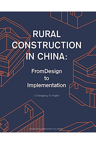 Marston Book Services Ltd البناء الريفي في الصين من التصميم إلى التنفيذ