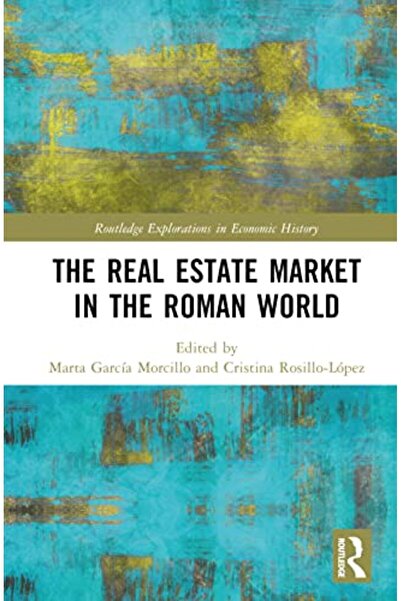 Taylor & Francis Books Ltd Real Estate Market In The Roman World