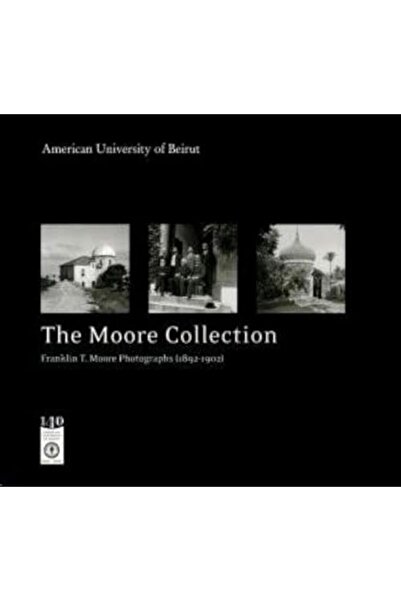 AUB Press مجموعة مور لصور فرانكلين تي مور