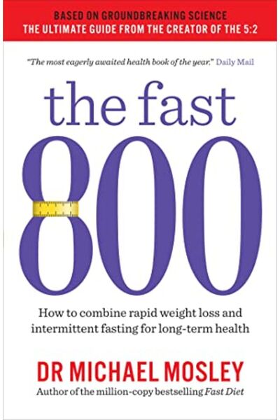 Hachette The Fast 800 كيفية الجمع بين فقدان الوزن السريع والصيام المتقطع من أ...