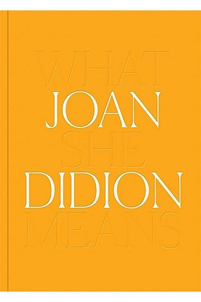 Ingram Joan Didion What She Means