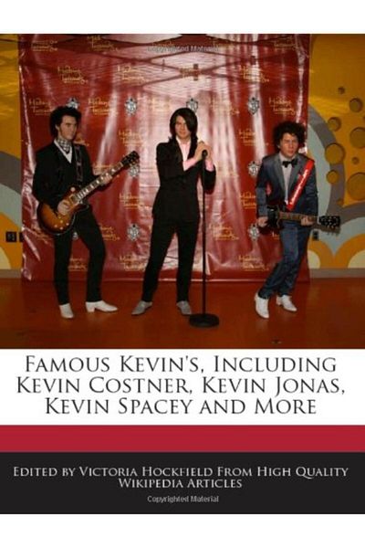Ingram Famous Kevins Including Kevin Costner Kevin Jonas Kevin Spacey And More