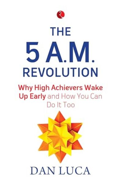 Rupa Publications India ثورة الخامسة صباحًا لماذا يستيقظ الناجحون مبكرًا وكيف يمكنك القيام بذلك أيضًا