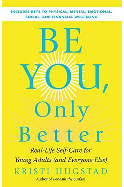 Ingram Be You Only Better Reallife Selfcare For Young Adults
