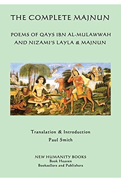 Ingram Internatıonal Inc The Complete Majnun Poems Of Qays Ibn Almulawwah And...