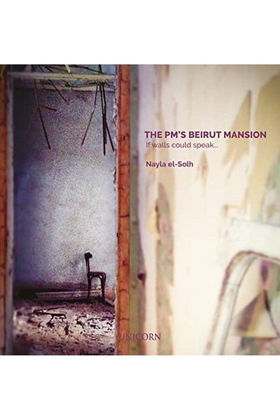 Ingram The Pms Beirut Mansion If Walls Could Speak
