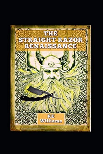 Ingram The Straight Razor Renaissance Straight Razor Afficionado Handbook