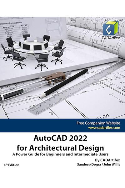 Ingram Autocad 2022 For Architectural Design A Power Guide For Beginners And Intermediate Users