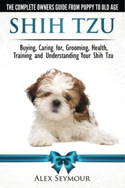 Ingram Shih Tzu Dogs The Complete Owners Guide From Puppy To Old Age Buying Caring For Grooming Healt