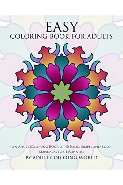 Ingram Easy Coloring Book For Adults An Adult Coloring Book Of 40 Basic Simpl...