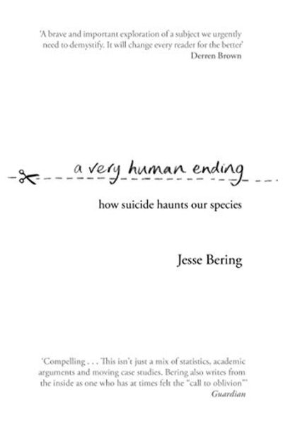 Penguin Random House نهاية إنسانية للغاية: كيف يطارد الانتحار جنسنا البشري