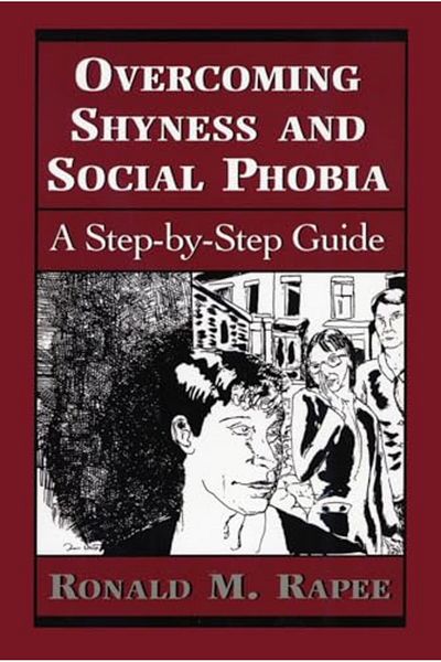 Ingram Overcoming Shyness And Social Phobia A Stepbystep Guide