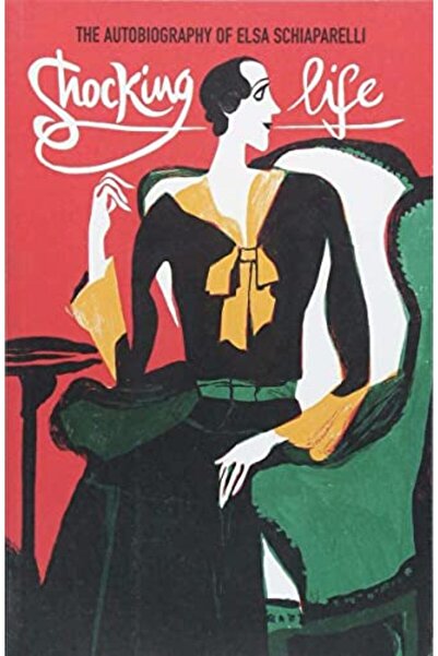 Macmillan Distribution Shocking Life The Autobiography Of Elsa Schiaparelli